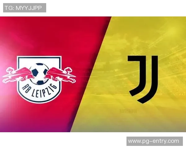 莱比锡大胜尤文图斯五球狂潮战术分析全场沸腾瞬间回顾